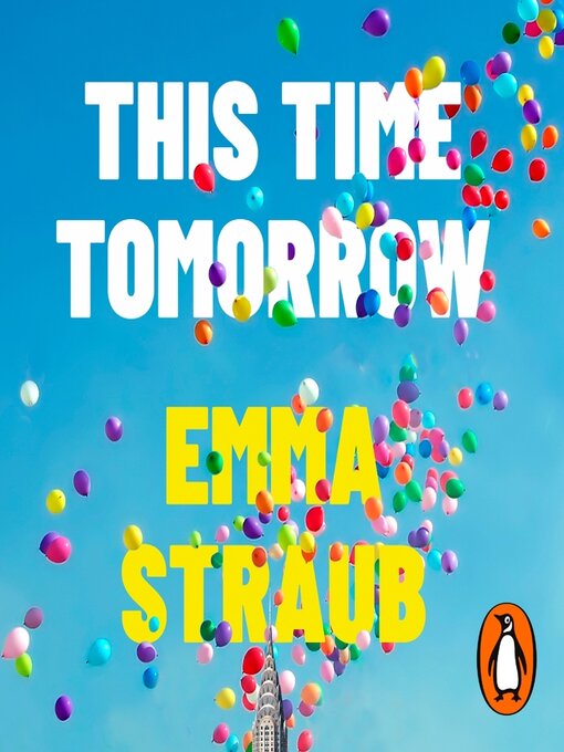 Title details for This Time Tomorrow by Emma Straub - Available